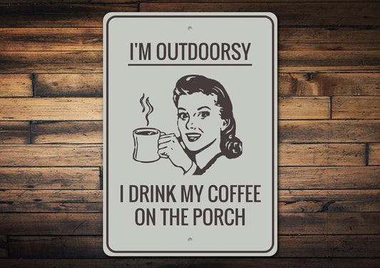 Funny Outdoors Sign